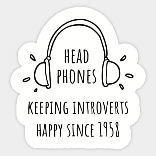 Headphones: Keeping Introverts Happy Since 1958 Sticker